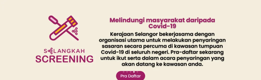 Daftar Saringan Covid Selangor (SELANGKAH) 2021 Online